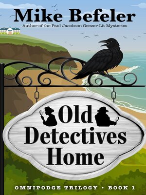 cover image of Old Detectives Home